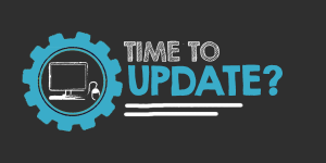 Is it time for a technology update for your business?